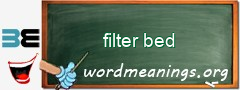 WordMeaning blackboard for filter bed